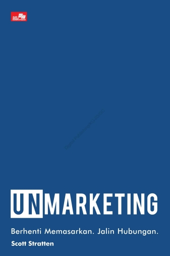 Unmarketing Berhenti Memasarkan